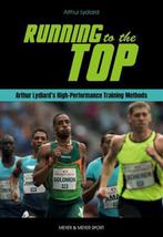 Running to the Top 9781782552116 Arthur Lydiard, Boeken, Verzenden, Gelezen, Arthur Lydiard