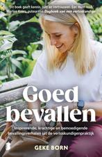 Goed bevallen 9789049203252 Geke Born, Boeken, Zwangerschap en Opvoeding, Verzenden, Zo goed als nieuw, Geke Born