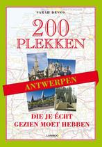 200 plekken die je echt gezien moet hebben - Antwerpen, Boeken, Verzenden, Zo goed als nieuw, Sarah Devos