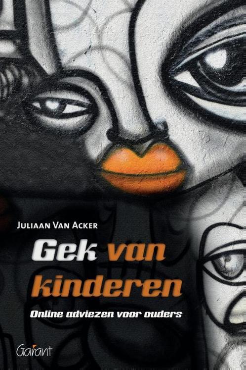 Gek van kinderen 9789044131642 Juliaan van Acker, Boeken, Studieboeken en Cursussen, Zo goed als nieuw, Verzenden
