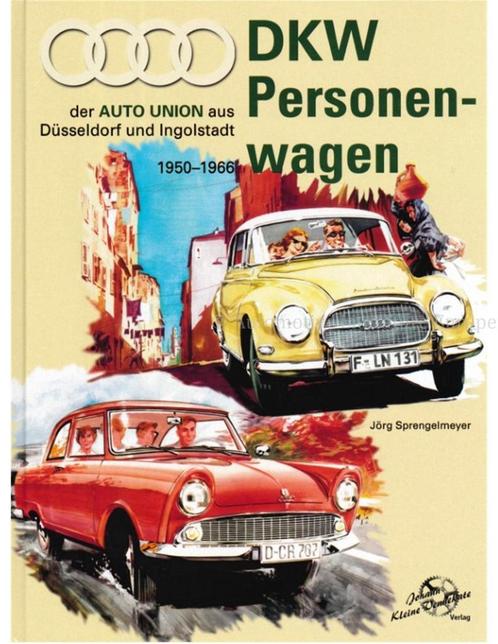 DKW PERSONENWAGEN DER AUTO UNION AUS DÜSSELDORF UND, Livres, Autos | Livres