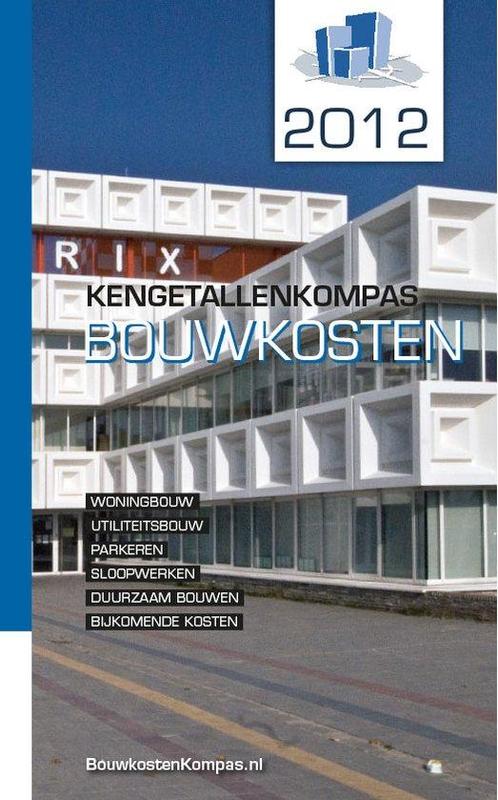 Kengetallenkompas / Bouwkosten 2012 9789079396009 A.S. Vonk, Boeken, Techniek, Gelezen, Verzenden
