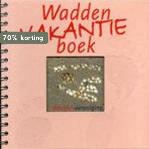 Wadden vakantieboek 9789068253054, Boeken, Overige Boeken, Gelezen, Verzenden