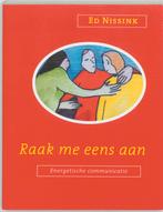 Raak me eens aan ! 9789020282924 E. Nissink, Boeken, Esoterie en Spiritualiteit, Verzenden, Gelezen, E. Nissink