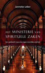 Het ministerie van spirituele zaken 9789492528742, Boeken, Esoterie en Spiritualiteit, Verzenden, Zo goed als nieuw, Janneke Leber