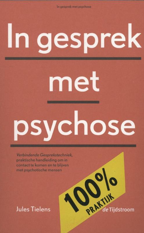 In gesprek met psychose 9789058982179 Jules Tielens, Boeken, Wetenschap, Zo goed als nieuw, Verzenden