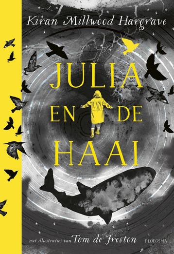 Julia en de haai (9789021684109, Kiran Millwood Hargrave) beschikbaar voor biedingen