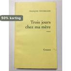 Trois Jours Chez MA Mere 9782246545910 Francois Weyergans, Verzenden, Francois Weyergans