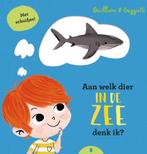 Boek: Aan welk dier in de zee denk ik? (z.g.a.n.), Livres, Livres pour enfants | 0 an et plus, Verzenden