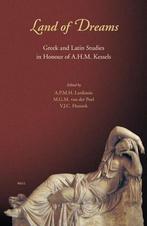 Land of Dreams: Greek and Latin Studies in Honour of A.H.M., Verzenden, Lardinois