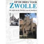 Op de bres voor Zwolle 9789066303287, Th. G. Verlaan, Gert Oostingh en Pieter Lettinga, Gert Oostingh, Verzenden