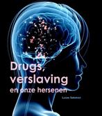 Drugs, verslaving en onze hersenen / Wetenschappelijke, Boeken, Verzenden, Zo goed als nieuw, Lucas Salomon