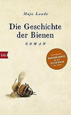 Die Geschichte der Bienen: Roman  Lunde, Maja  Book, Gelezen, Maja Lunde, Verzenden