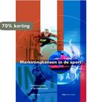 Marketingkansen In De Sport 9789077072844 J. van Wijk, Boeken, Verzenden, Zo goed als nieuw, J. van Wijk