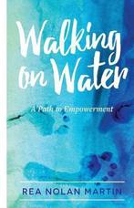 Walking on Water 9781532728204 Rea Nolan Martin, Livres, Verzenden, Rea Nolan Martin