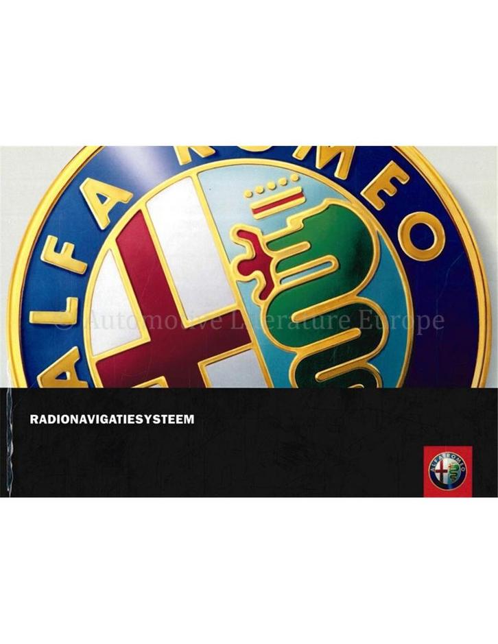 2005 ALFA ROMEO RADIO NAVIGATIE INSTRUCTIEBOEKJE NEDERLANDS, Auto diversen, Handleidingen en Instructieboekjes