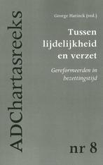 Tussen lijdelijkheid en verzet / Ad Chartas-reeks / 8, Verzenden, Zo goed als nieuw