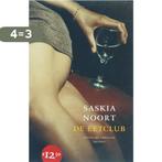 De Eetclub 9789041409218 Saskia Noort, Boeken, Verzenden, Gelezen, Saskia Noort