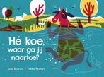 Hé koe, waar ga jij naartoe? 9789090356945 Joes Boonen, Verzenden, Gelezen, Joes Boonen