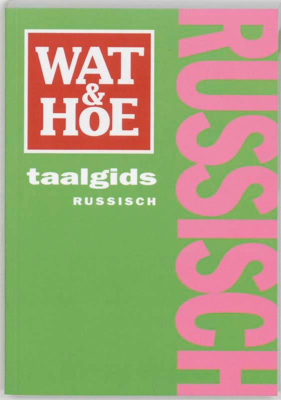 Wat & Hoe taalgids Russisch / Wat & Hoe taalgids, Boeken, Reisgidsen, Gelezen, Verzenden