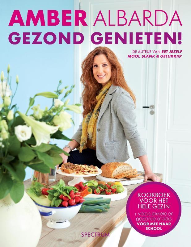 Gezond genieten! 9789000317240 Amber Albarda, Boeken, Gezondheid, Dieet en Voeding, Gelezen, Verzenden