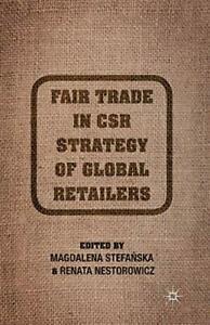 Fair Trade in CSR Strategy of Global Retailers. Stefanska,, Livres, Livres Autre, Envoi