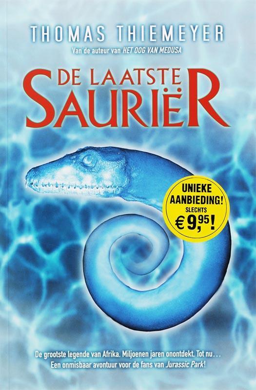 De laatste sauriër 9789061122357 T. Thiemeyer, Boeken, Thrillers, Gelezen, Verzenden