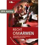 Recht omarmen / Deel 4 / Reflectorreeks 9789462783881, Boeken, Verzenden, Zo goed als nieuw, C.A. Everse