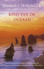 Kind van de oceaan 9789032515140 Tamara McKinley, Boeken, Verzenden, Gelezen, Tamara McKinley