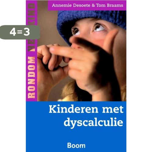 Kinderen met dyscalculie / Rondom het kind 9789085063681, Boeken, Psychologie, Gelezen, Verzenden