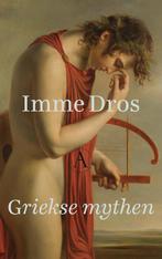 Griekse mythen 9789025304065 Imme Dros, Boeken, Verzenden, Gelezen, Imme Dros