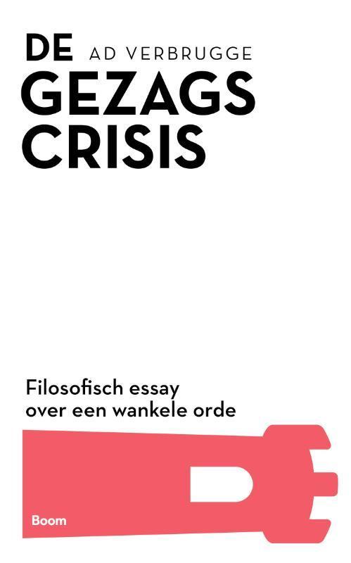 Gezagscrisis 9789024456253 Ad Verbrugge, Boeken, Filosofie, Zo goed als nieuw, Verzenden