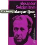 Kankerpaviljoen / 2 paperback 9789022502365, Boeken, Verzenden, Gelezen, Alexander Solzjenitsyn