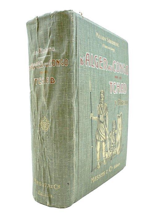 Fernand Foureau - DAlger au Congo par le Tchad. Mission, Antiek en Kunst, Antiek | Boeken en Manuscripten