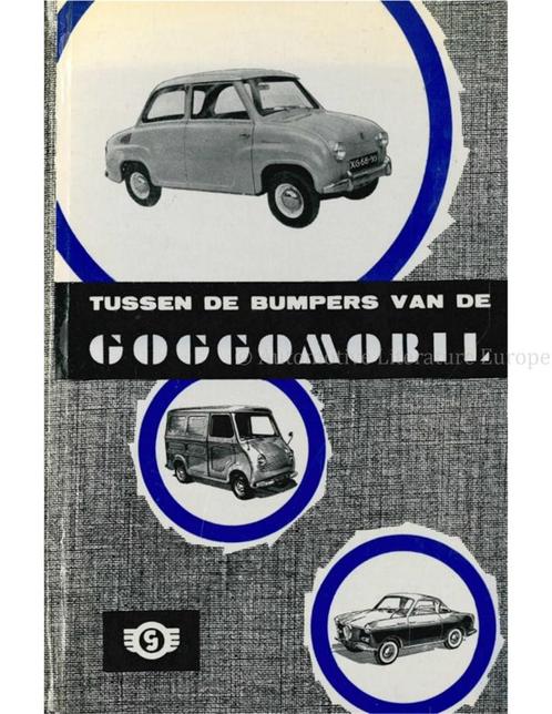 TUSSEN DE BUMPERS VAN DE GOGGOMOBIL, Livres, Autos | Livres