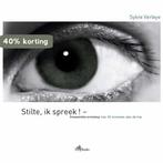Stilte, ik spreek! 9789081038744 Sylvie Verleye, Verzenden, Zo goed als nieuw, Sylvie Verleye