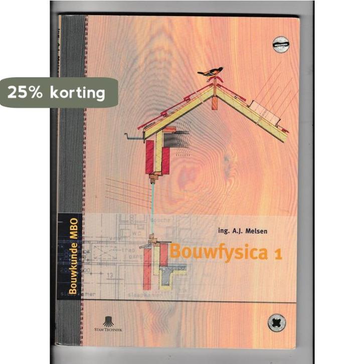 1 Bouwfysica 9789011023291 Melsen, Boeken, Schoolboeken, Gelezen, Verzenden