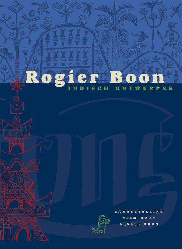 Rogier Boon, Indisch ontwerper 9789078847038 S. Boon, Boeken, Kunst en Cultuur | Beeldend, Gelezen, Verzenden