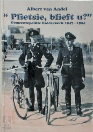 Plietsie, blieft u Gemeentepolitie Ridderkerk 1947-1994, Livres, Langue | Langues Autre, Envoi