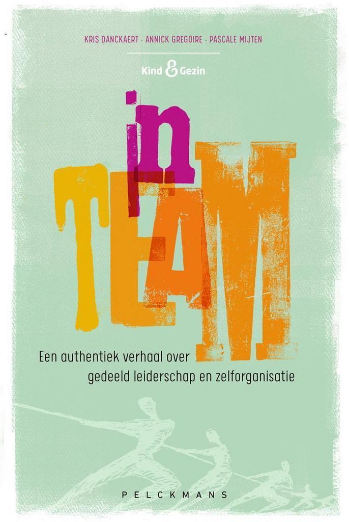 inTEAM 9789463371254 Kris Danckaert, Boeken, Economie, Management en Marketing, Zo goed als nieuw, Verzenden