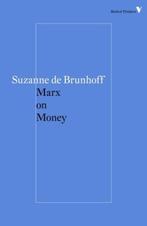Marx On Money 9781784782269, Livres, Suzanne De Brunhoff, Verzenden
