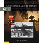 Kruisvaarders van de archipel 9789086160785 Bart Rijnhout, Boeken, Verzenden, Zo goed als nieuw, Bart Rijnhout