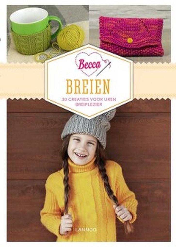 Breien / Becca 9789401421430 Rebecca Dekeyser, Livres, Loisirs & Temps libre, Envoi