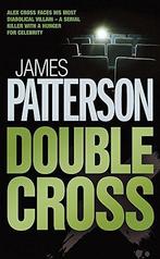 Double Cross 9780755349418 James Patterson, Verzenden, Gelezen, James Patterson