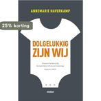 Dolgelukkig zijn wij 9789046808849 Annemarie Haverkamp, Verzenden, Gelezen, Annemarie Haverkamp