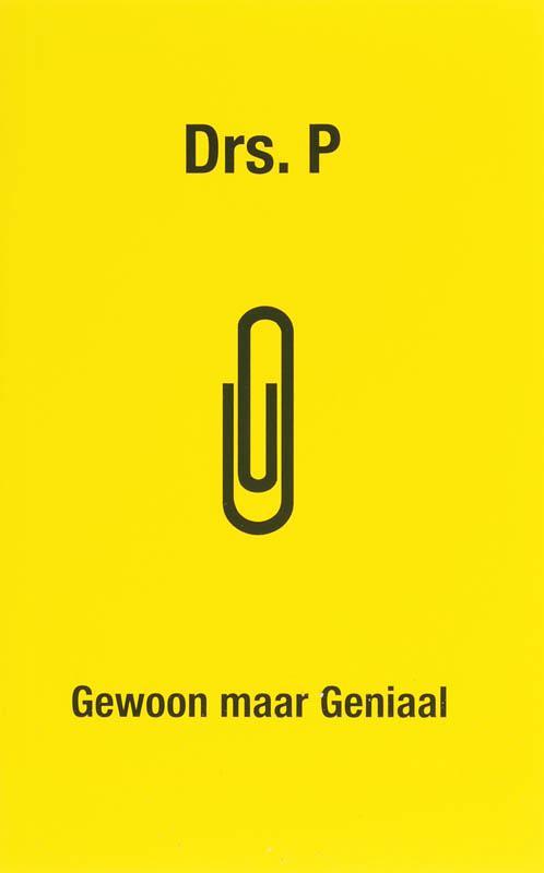Gewoon maar Geniaal 9789077075326 Drs. P., Boeken, Hobby en Vrije tijd, Zo goed als nieuw, Verzenden