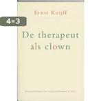 De therapeut als clown 9789064452079 E. Knijff, Verzenden, Gelezen, E. Knijff