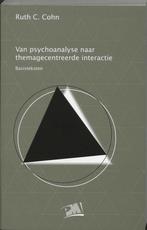 Van psychoanalyse naar themagecentreerde interactie - Ruth C, Nieuw, Verzenden
