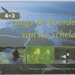 Langs De Boorden Van De Schelde 9789075703887, Boeken, Verzenden, Gelezen, Antonisse Rinus