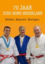 70 Jaar Judo Bond Nederland 9789077850107, Frans Evers, Verzenden